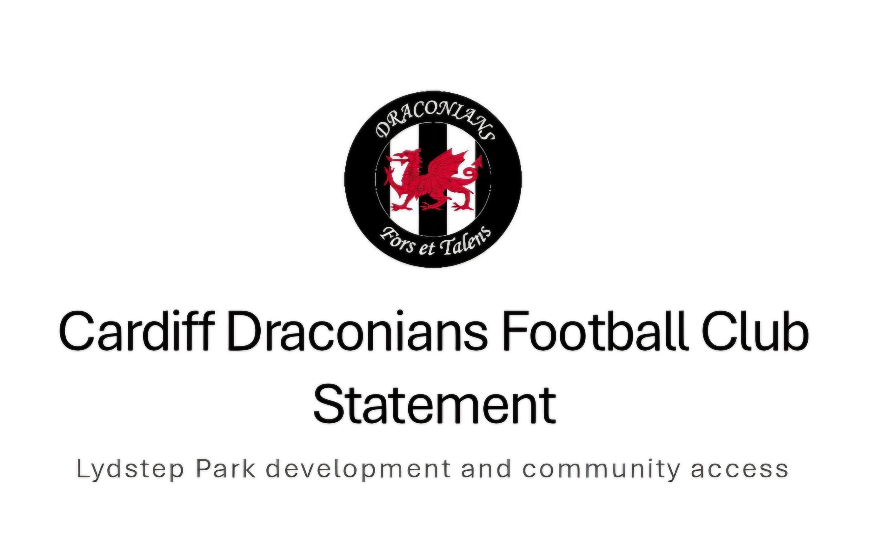Cardiff Draconians FC Statement: Lydstep Park Development
